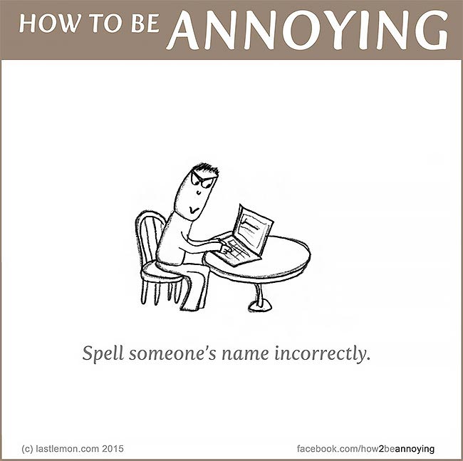 Как раздражать людей, как всех раздражать, How to be Annoying