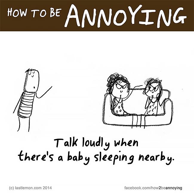 Как раздражать людей, как всех раздражать, How to be Annoying