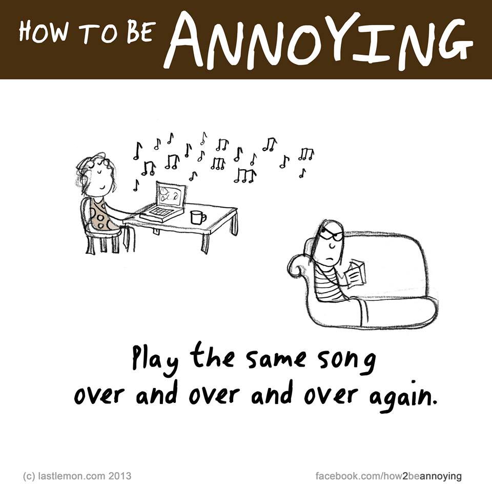 Как раздражать людей, как всех раздражать, How to be Annoying