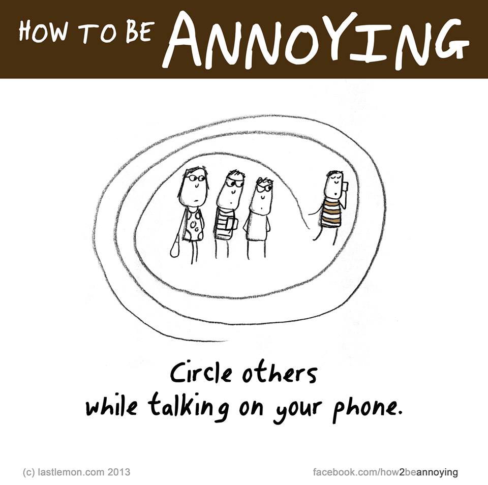 Как раздражать людей, как всех раздражать, How to be Annoying